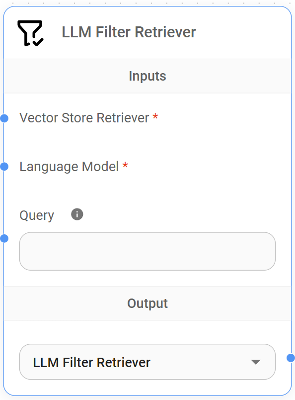 <p>LLM Filter Retriever Node</p>